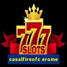 casalfireofc erome